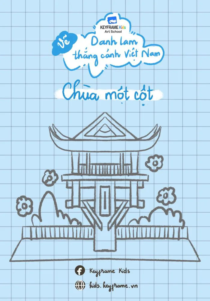 Hướng dẫn bé vẽ Chùa Một Cột | Danh lam thắng cảnh Việt Nam | Keyframe Kids