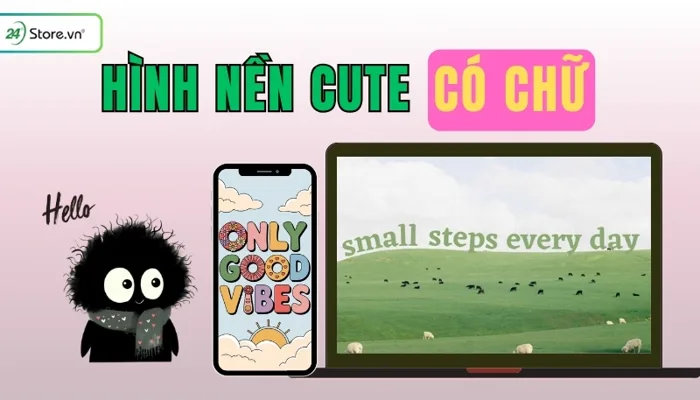 299+ Hình nền cute có chữ cực DỄ THƯƠNG, đẹp, đáng yêu, độc đáo